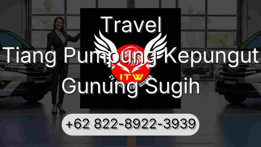 Travel Tiang Pumpung Kepungut Gunung Sugih