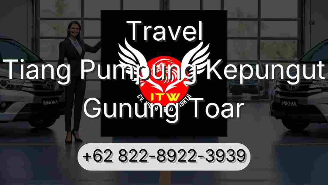 Travel Tiang Pumpung Kepungut Gunung Toar
