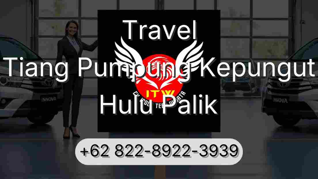 Travel Tiang Pumpung Kepungut Hulu Palik