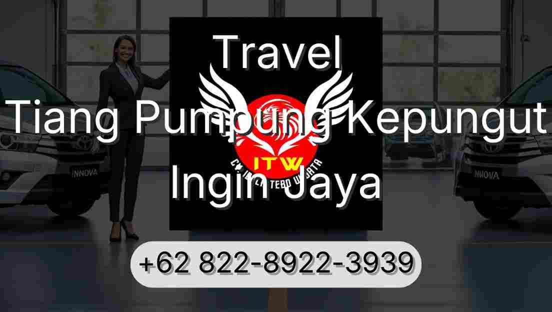 Travel Tiang Pumpung Kepungut Ingin Jaya