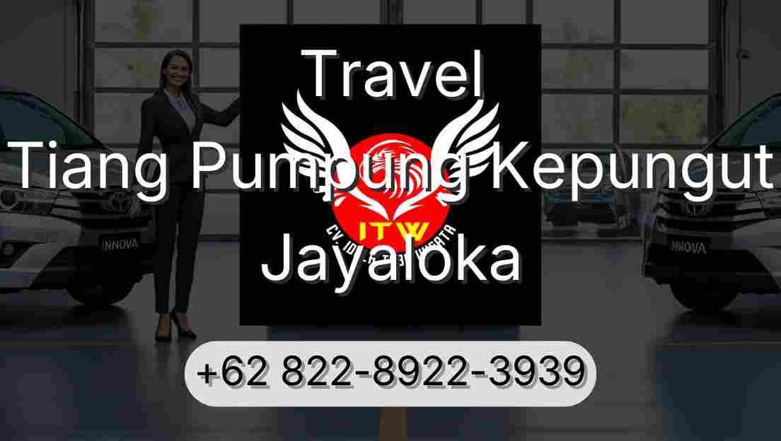 Travel Tiang Pumpung Kepungut Jayaloka