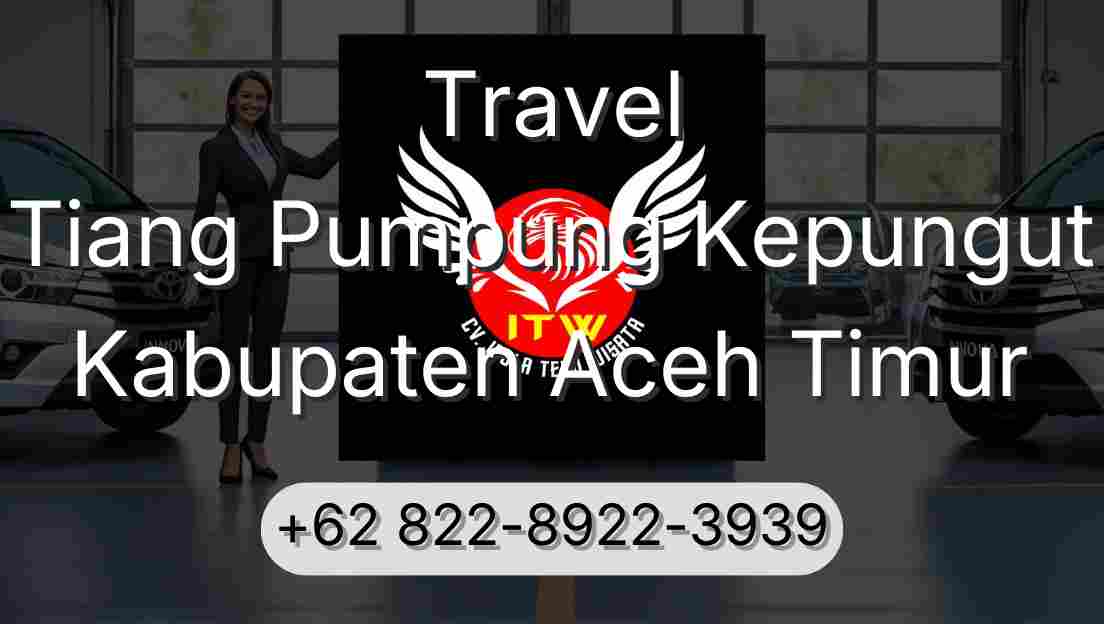 Travel Tiang Pumpung Kepungut Kabupaten Aceh Timur