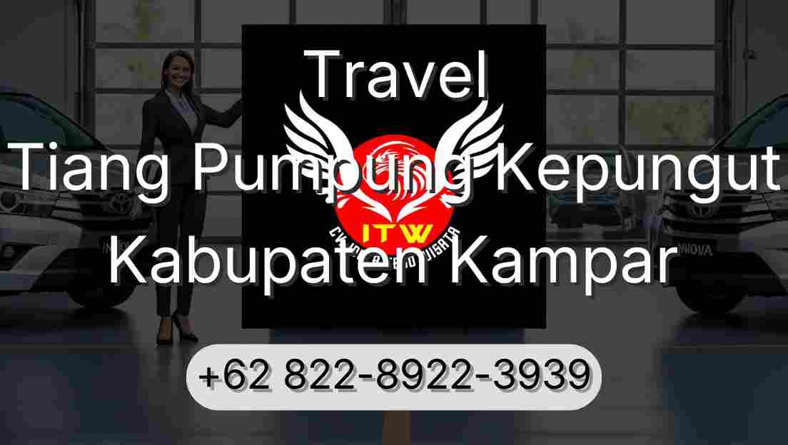 Travel Tiang Pumpung Kepungut Kabupaten Kampar
