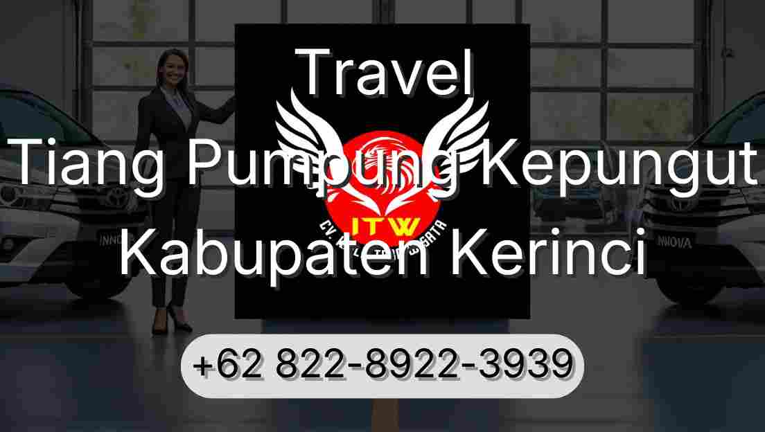 Travel Tiang Pumpung Kepungut Kabupaten Kerinci