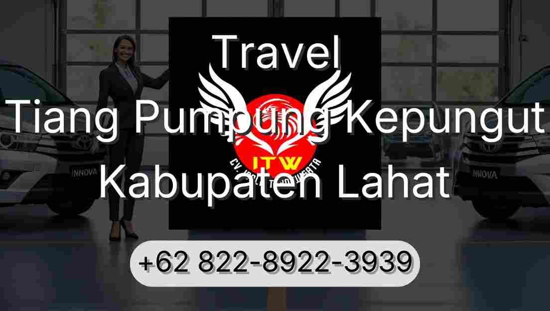 Travel Tiang Pumpung Kepungut Kabupaten Lahat