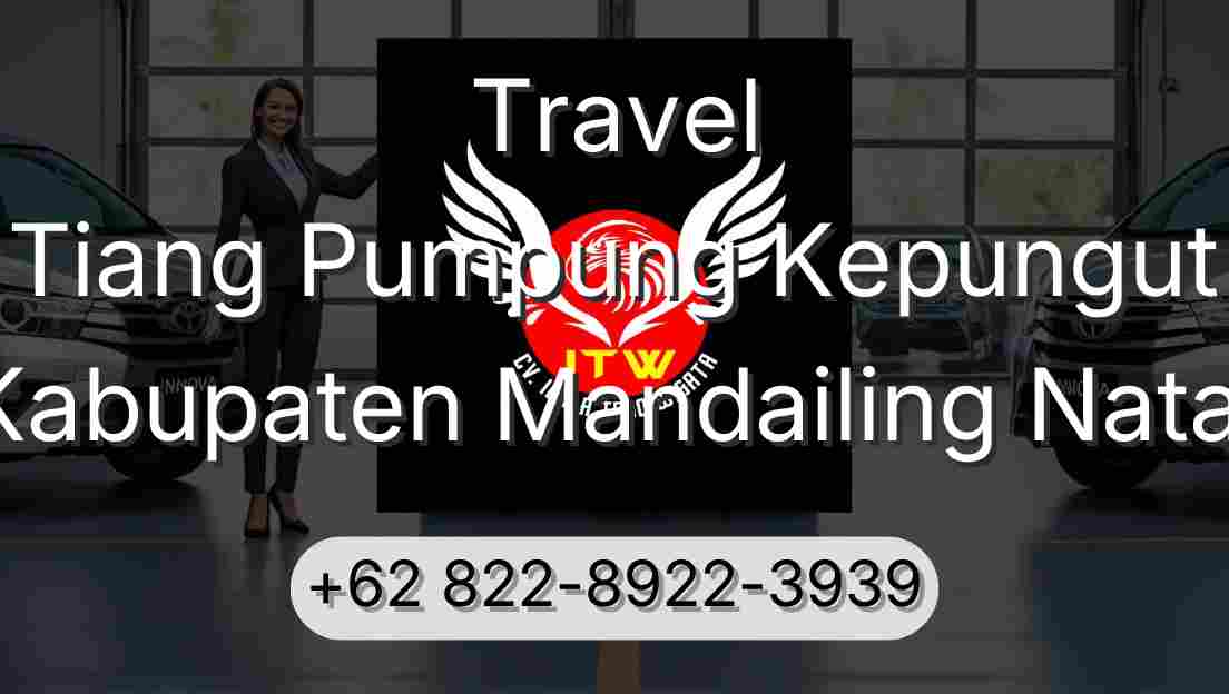 Travel Tiang Pumpung Kepungut Kabupaten Mandailing Natal