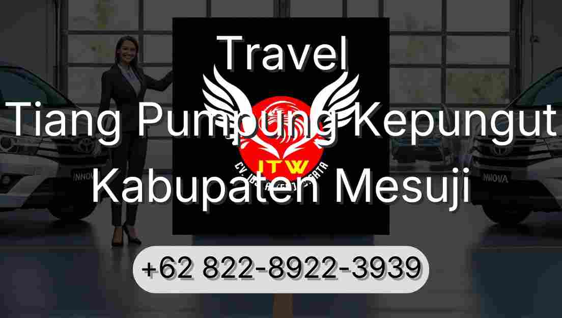Travel Tiang Pumpung Kepungut Kabupaten Mesuji