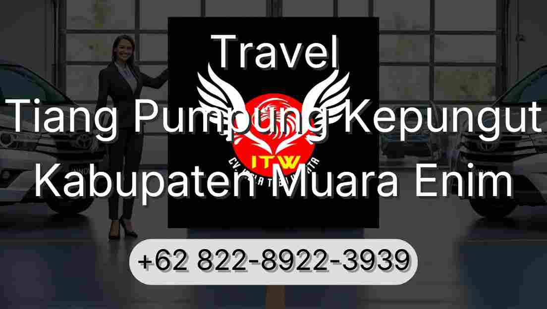 Travel Tiang Pumpung Kepungut Kabupaten Muara Enim