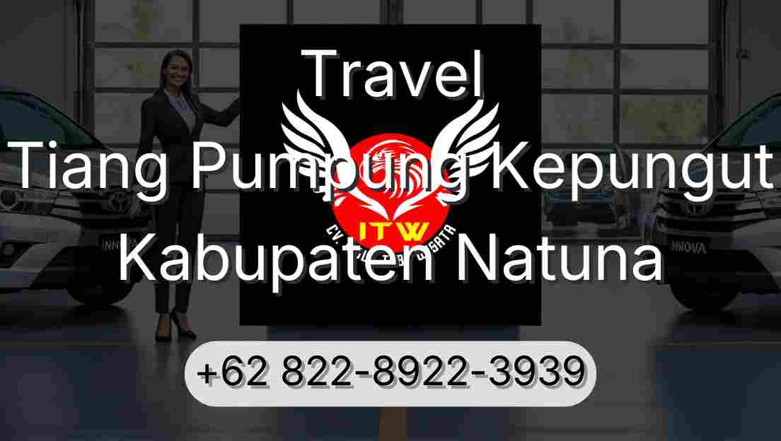 Travel Tiang Pumpung Kepungut Kabupaten Natuna