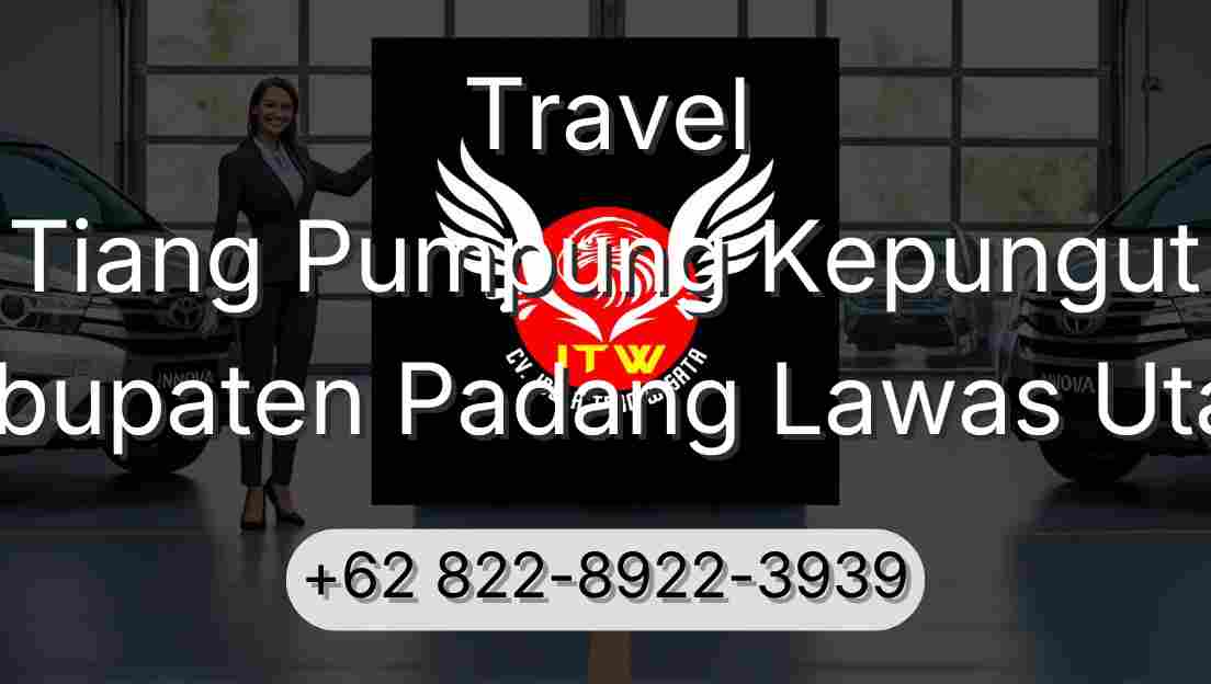 Travel Tiang Pumpung Kepungut Kabupaten Padang Lawas Utara