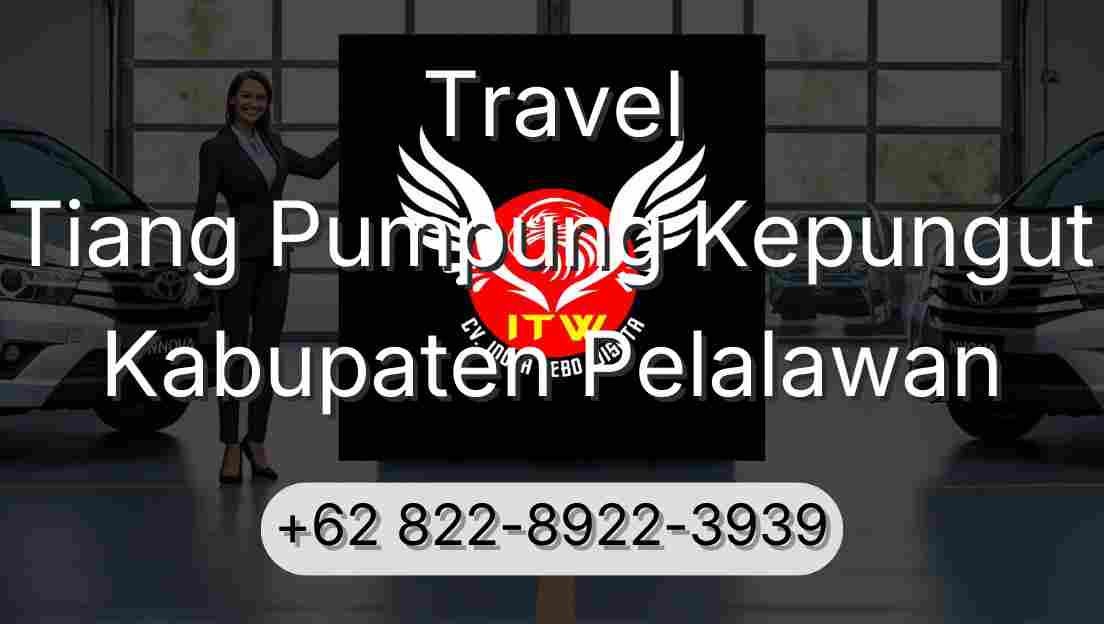 Travel Tiang Pumpung Kepungut Kabupaten Pelalawan