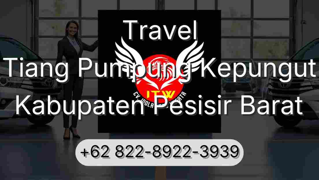 Travel Tiang Pumpung Kepungut Kabupaten Pesisir Barat