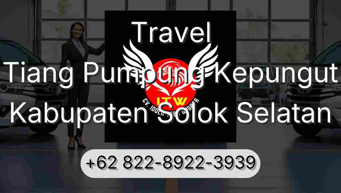 Travel Tiang Pumpung Kepungut Kabupaten Solok Selatan