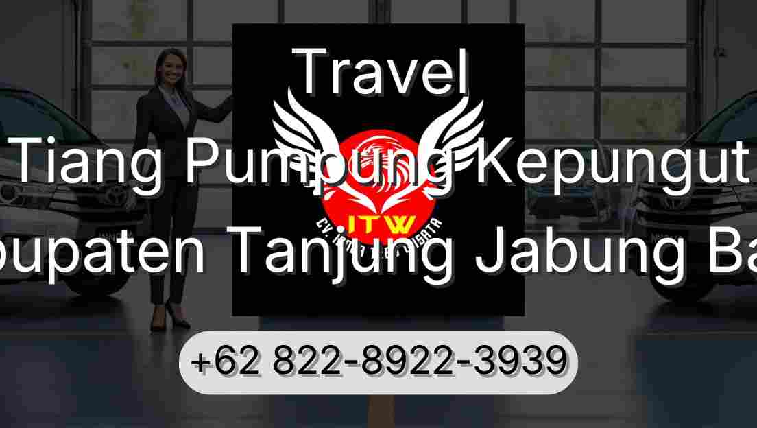 Travel Tiang Pumpung Kepungut Kabupaten Tanjung Jabung Barat