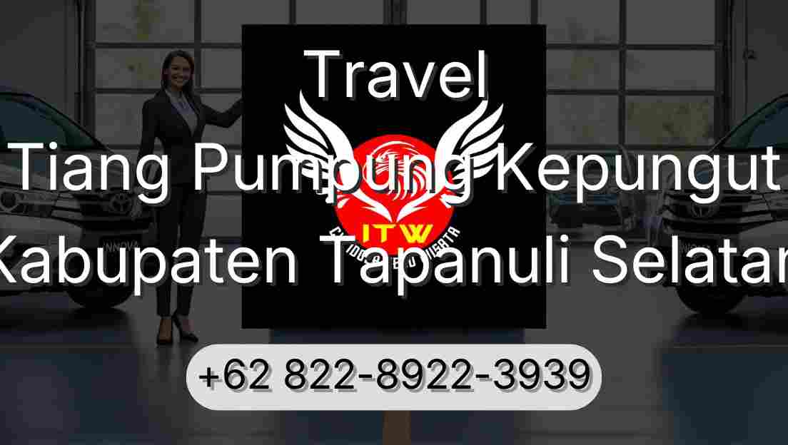 Travel Tiang Pumpung Kepungut Kabupaten Tapanuli Selatan