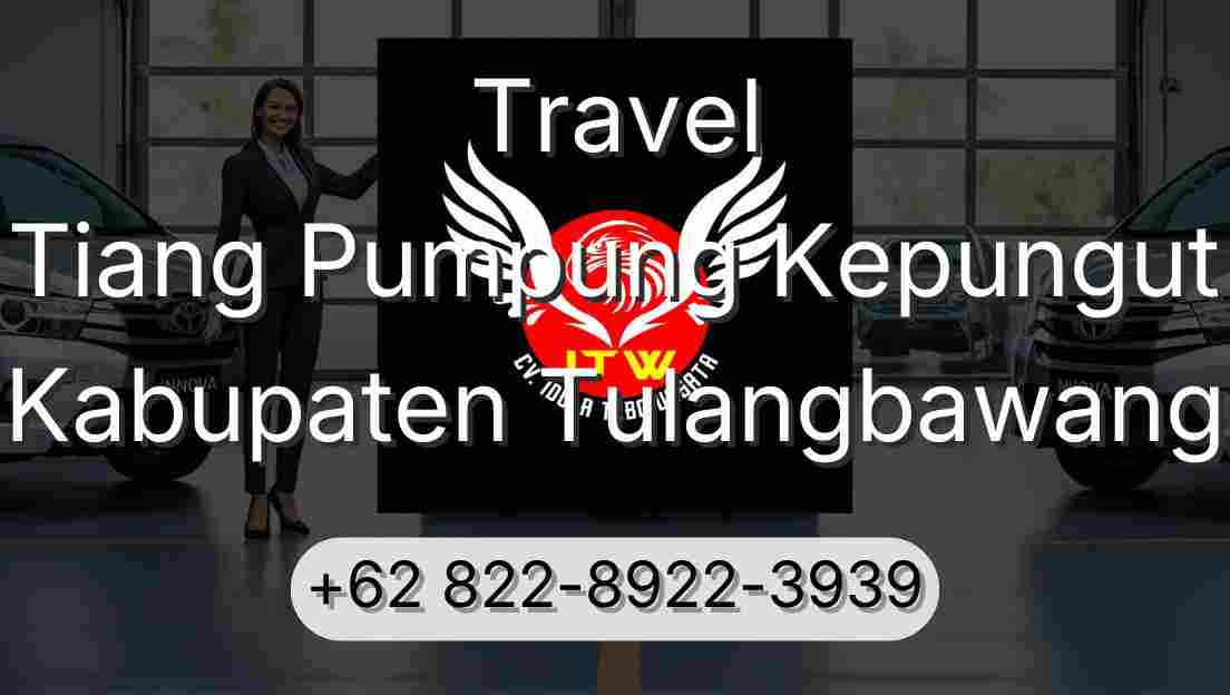 Travel Tiang Pumpung Kepungut Kabupaten Tulangbawang