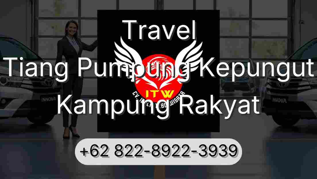 Travel Tiang Pumpung Kepungut Kampung Rakyat
