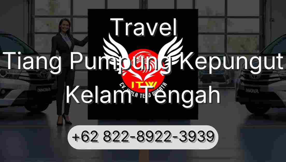 Travel Tiang Pumpung Kepungut Kelam Tengah