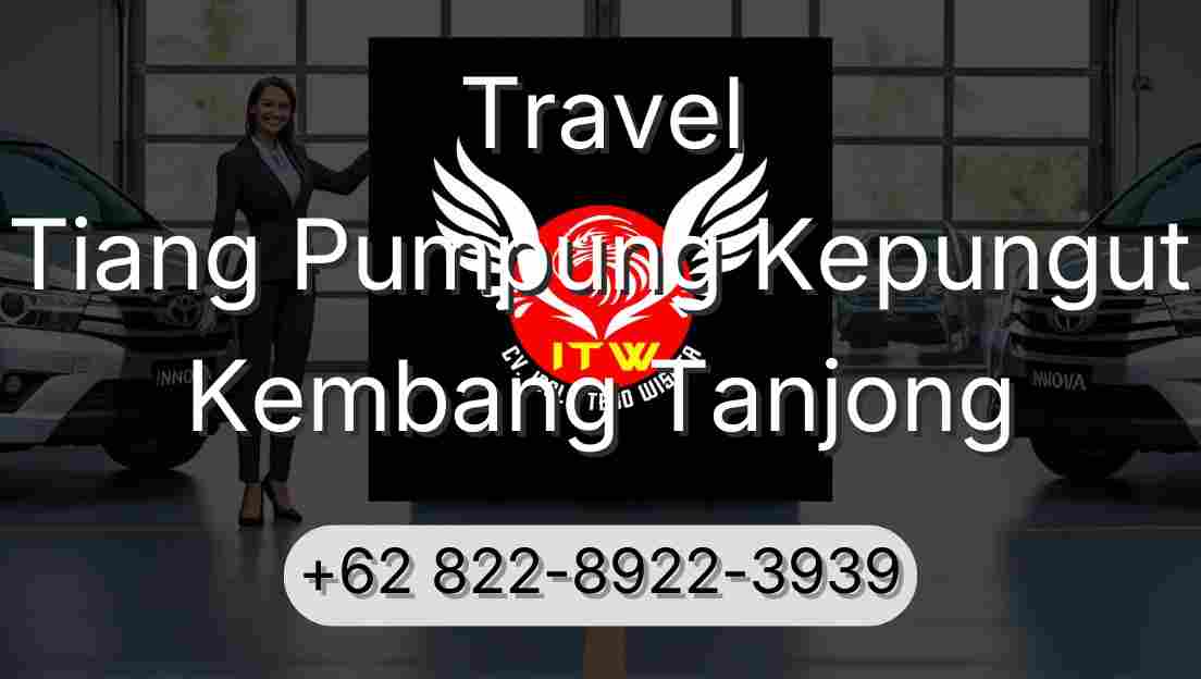 Travel Tiang Pumpung Kepungut Kembang Tanjong
