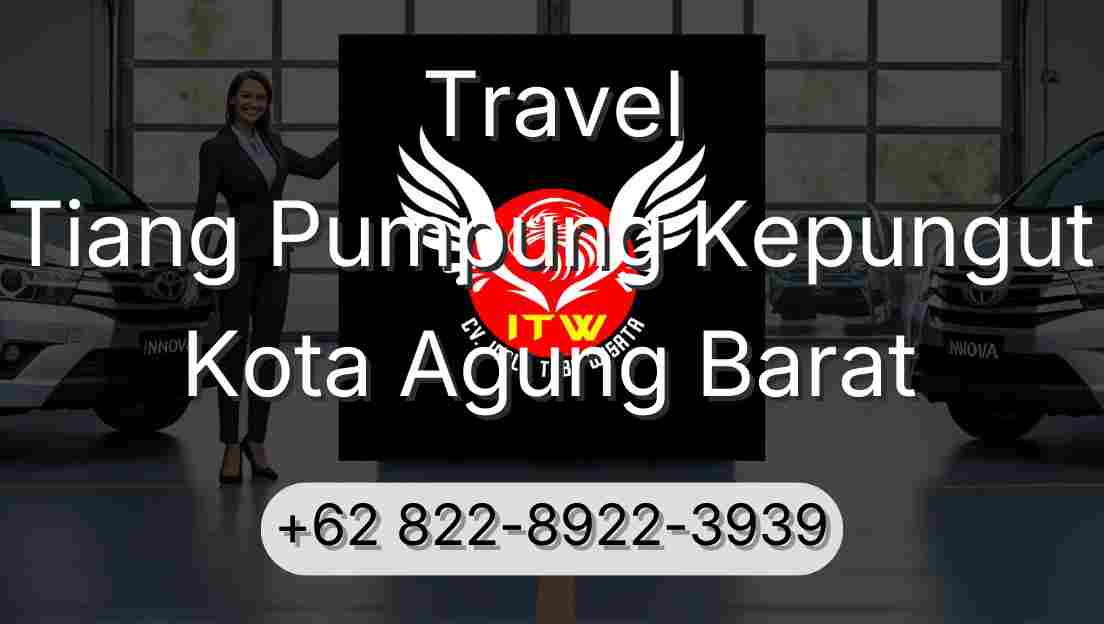 Travel Tiang Pumpung Kepungut Kota Agung Barat