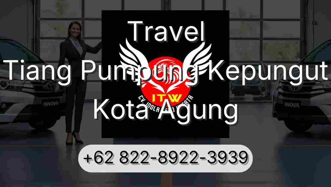Travel Tiang Pumpung Kepungut Kota Agung