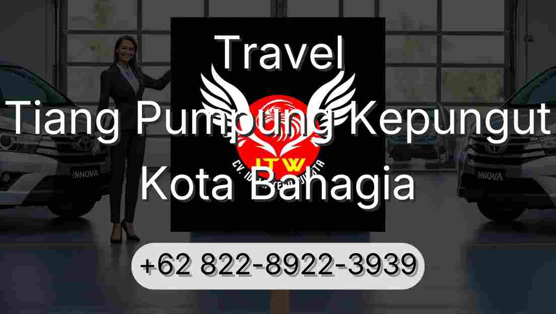 Travel Tiang Pumpung Kepungut Kota Bahagia