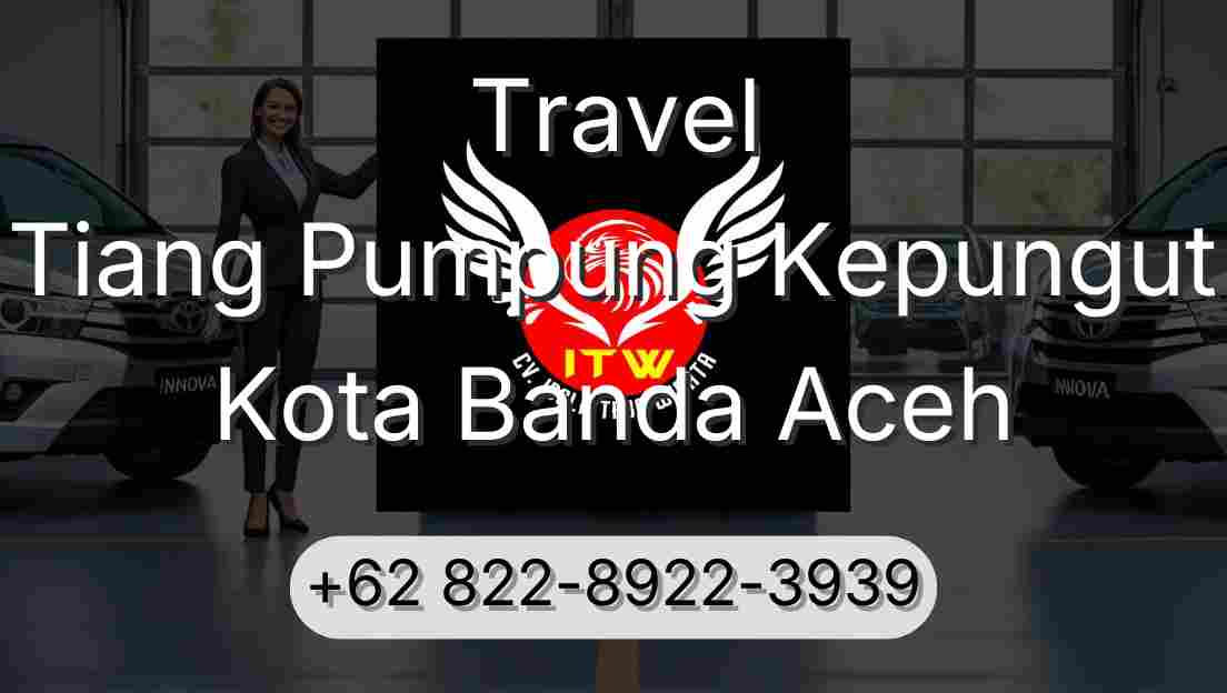 Travel Tiang Pumpung Kepungut Kota Banda Aceh