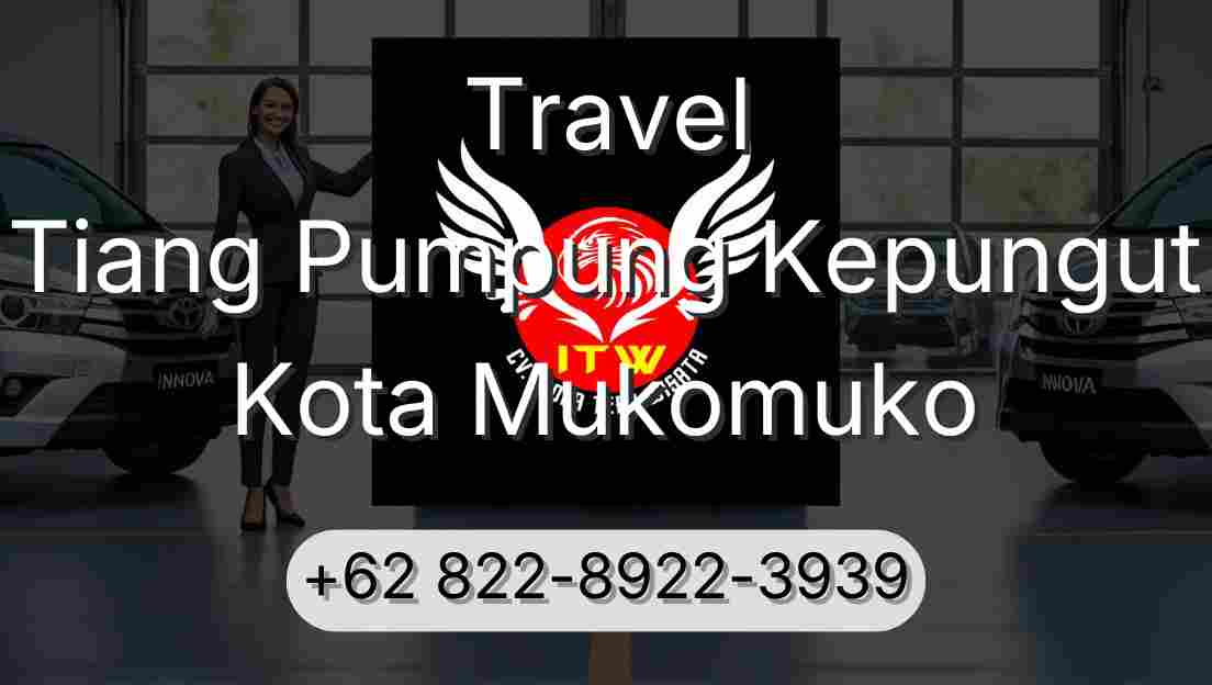 Travel Tiang Pumpung Kepungut Kota Mukomuko