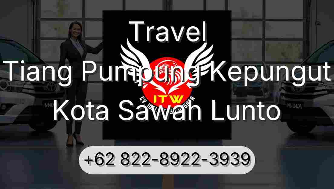 Travel Tiang Pumpung Kepungut Kota Sawah Lunto