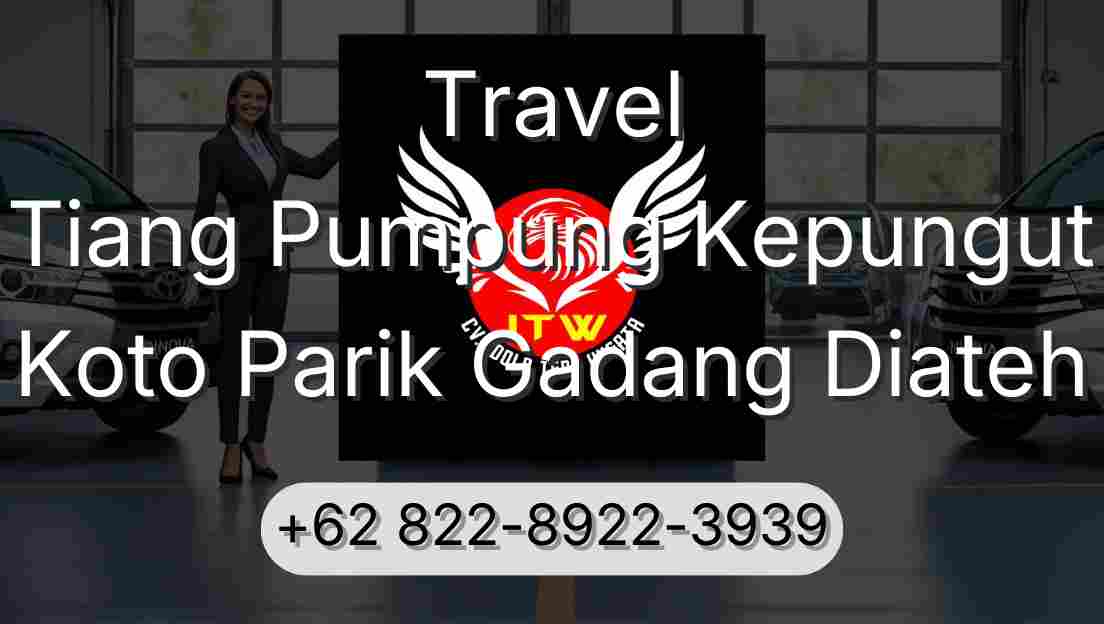 Travel Tiang Pumpung Kepungut Koto Parik Gadang Diateh