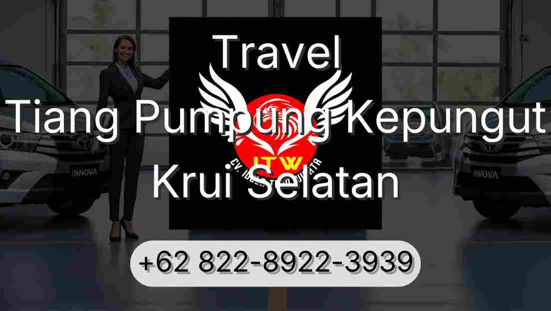 Travel Tiang Pumpung Kepungut Krui Selatan