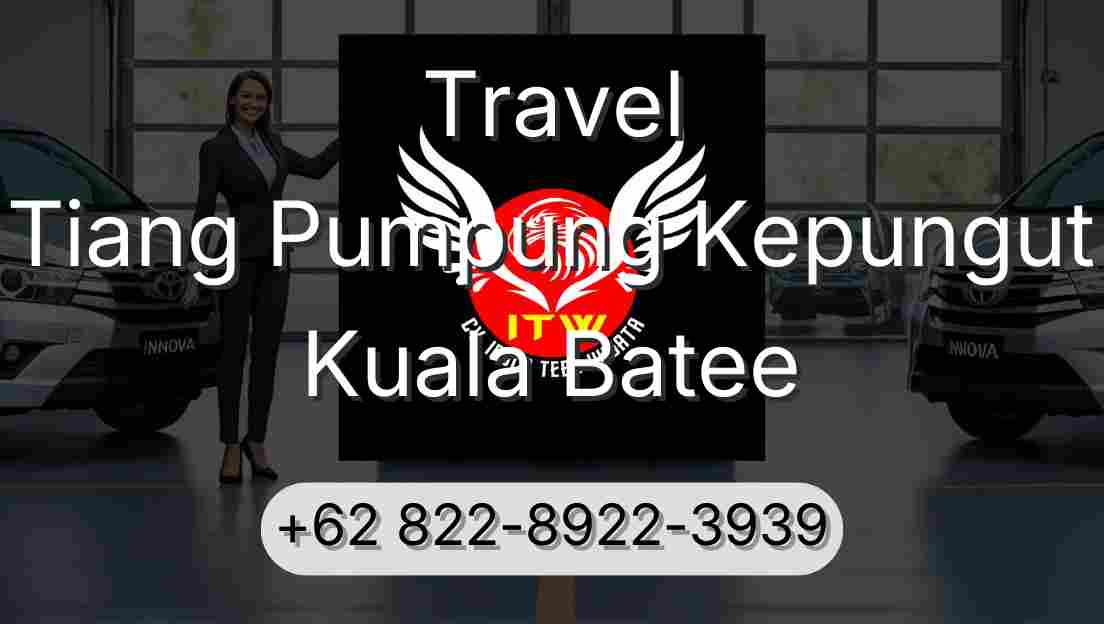 Travel Tiang Pumpung Kepungut Kuala Batee