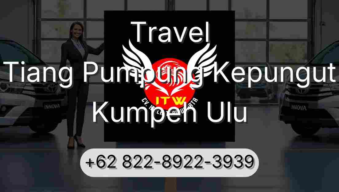 Travel Tiang Pumpung Kepungut Kumpeh Ulu