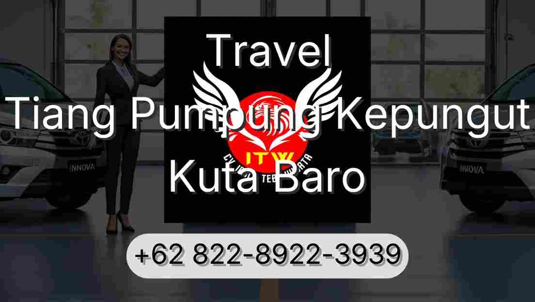 Travel Tiang Pumpung Kepungut Kuta Baro