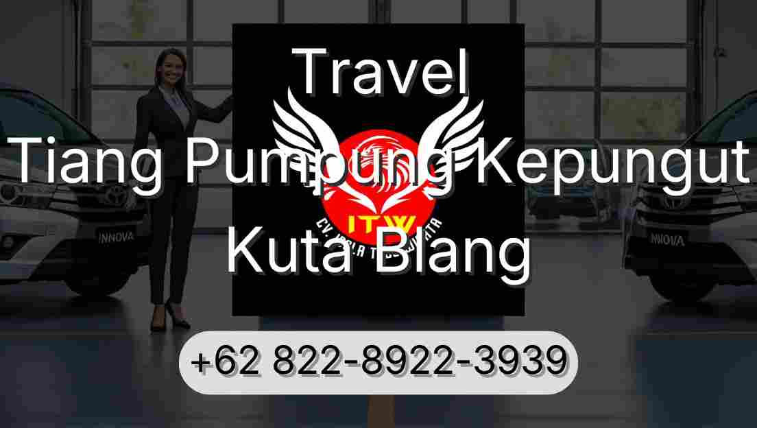 Travel Tiang Pumpung Kepungut Kuta Blang