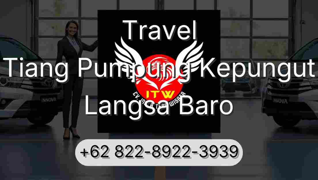 Travel Tiang Pumpung Kepungut Langsa Baro