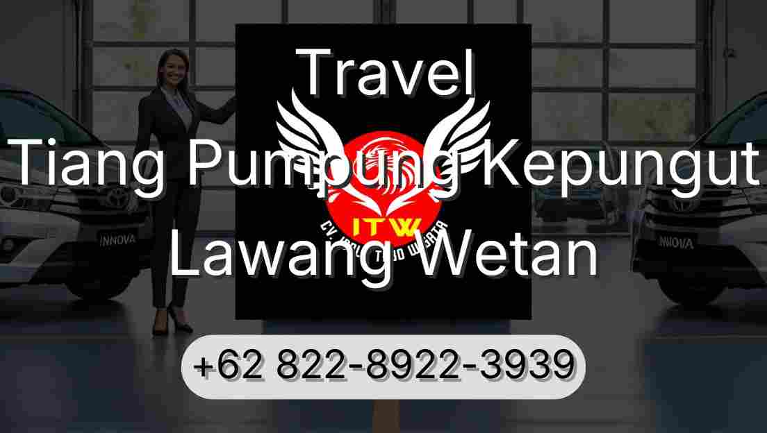 Travel Tiang Pumpung Kepungut Lawang Wetan