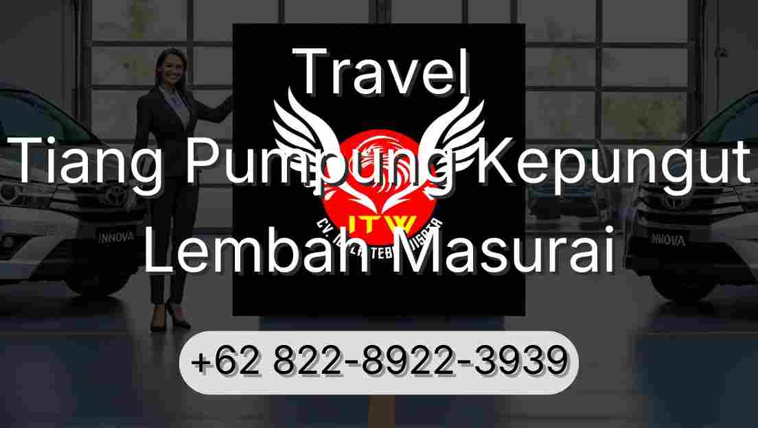 Travel Tiang Pumpung Kepungut Lembah Masurai