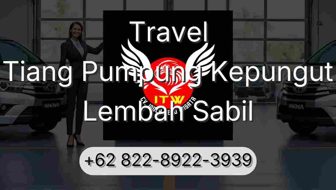 Travel Tiang Pumpung Kepungut Lembah Sabil