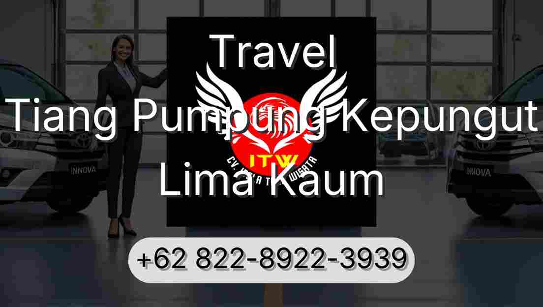 Travel Tiang Pumpung Kepungut Lima Kaum