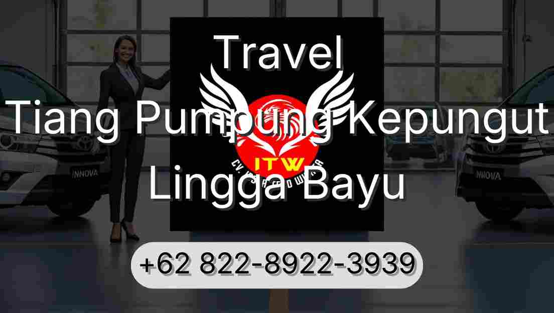 Travel Tiang Pumpung Kepungut Lingga Bayu