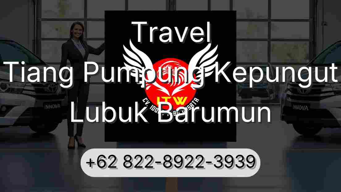 Travel Tiang Pumpung Kepungut Lubuk Barumun