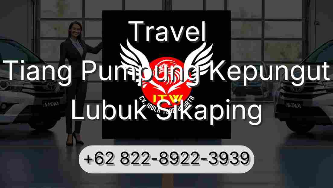 Travel Tiang Pumpung Kepungut Lubuk Sikaping