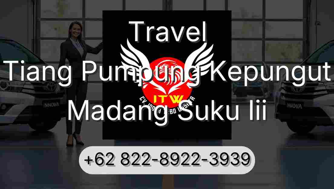 Travel Tiang Pumpung Kepungut Madang Suku Iii