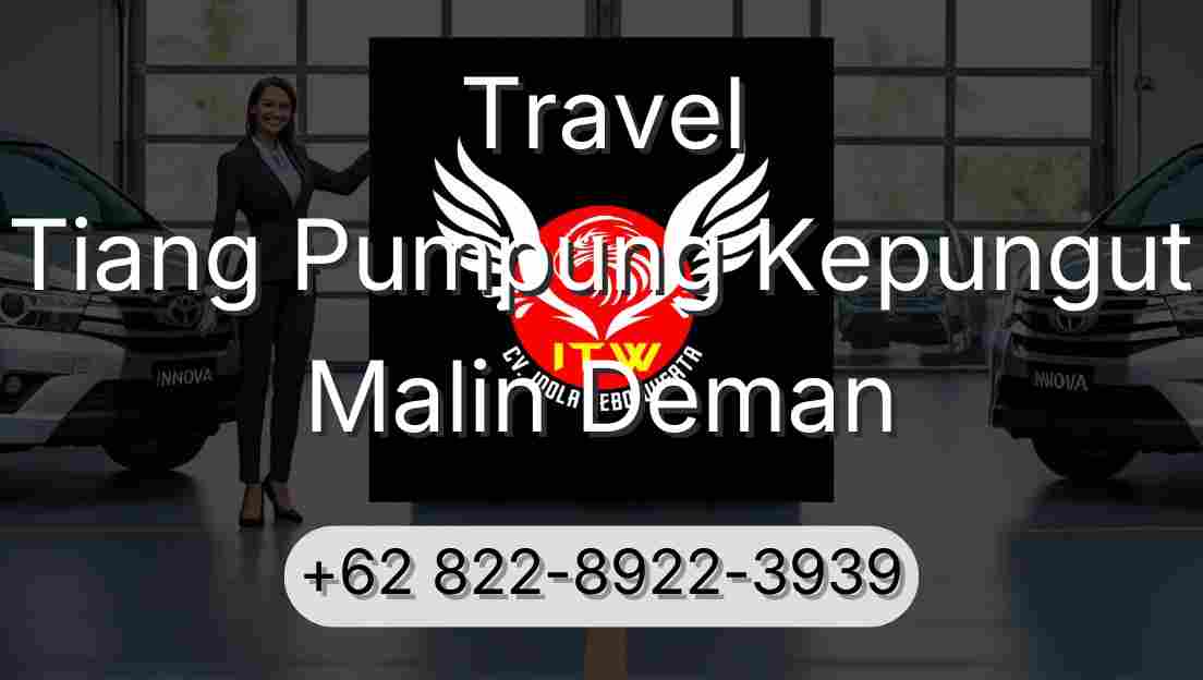 Travel Tiang Pumpung Kepungut Malin Deman
