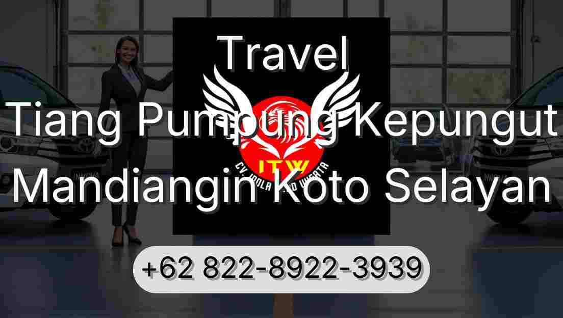 Travel Tiang Pumpung Kepungut Mandiangin Koto Selayan
