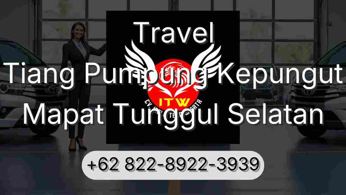 Travel Tiang Pumpung Kepungut Mapat Tunggul Selatan