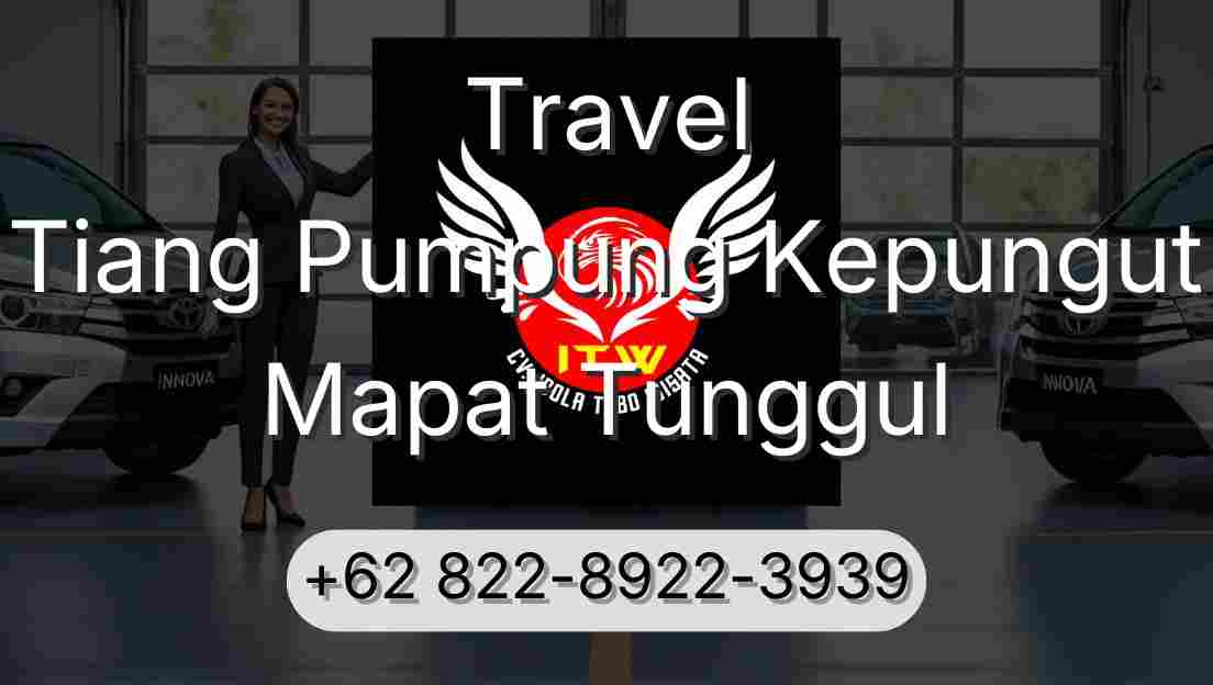 Travel Tiang Pumpung Kepungut Mapat Tunggul