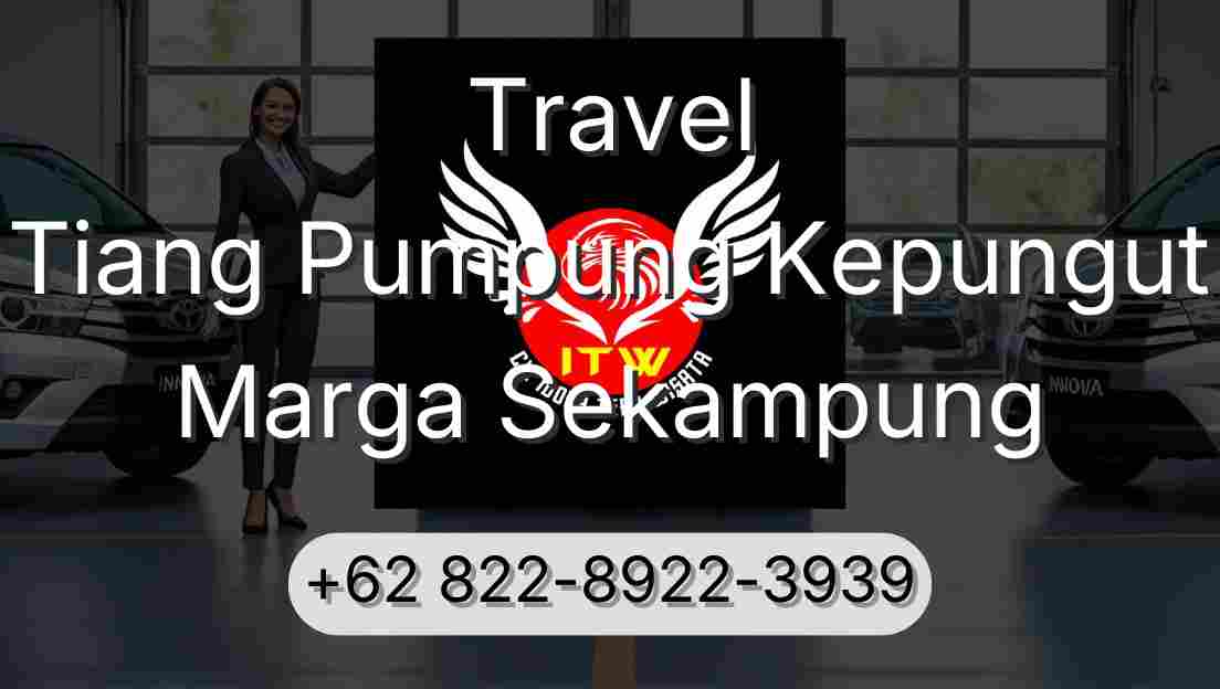 Travel Tiang Pumpung Kepungut Marga Sekampung