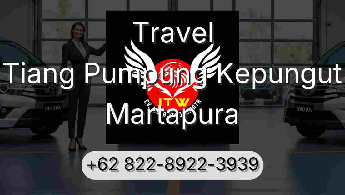 Travel Tiang Pumpung Kepungut Martapura
